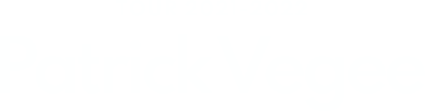 TOUR 2021-2022「Patrick Vegee」