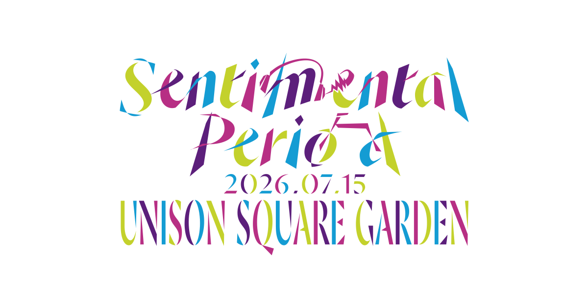UNISON SQUARE GARDEN LIVE 2026「Sentimental Period」